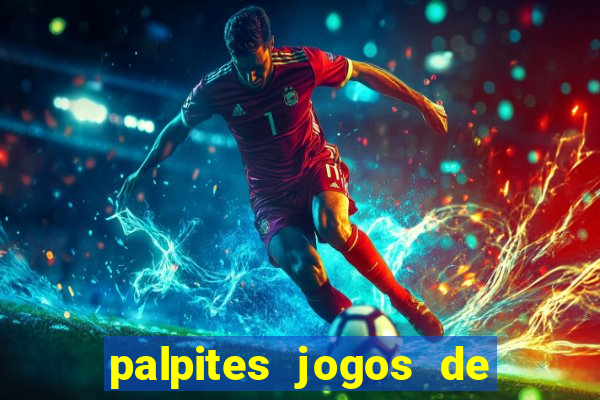 palpites jogos de hoje favoritos